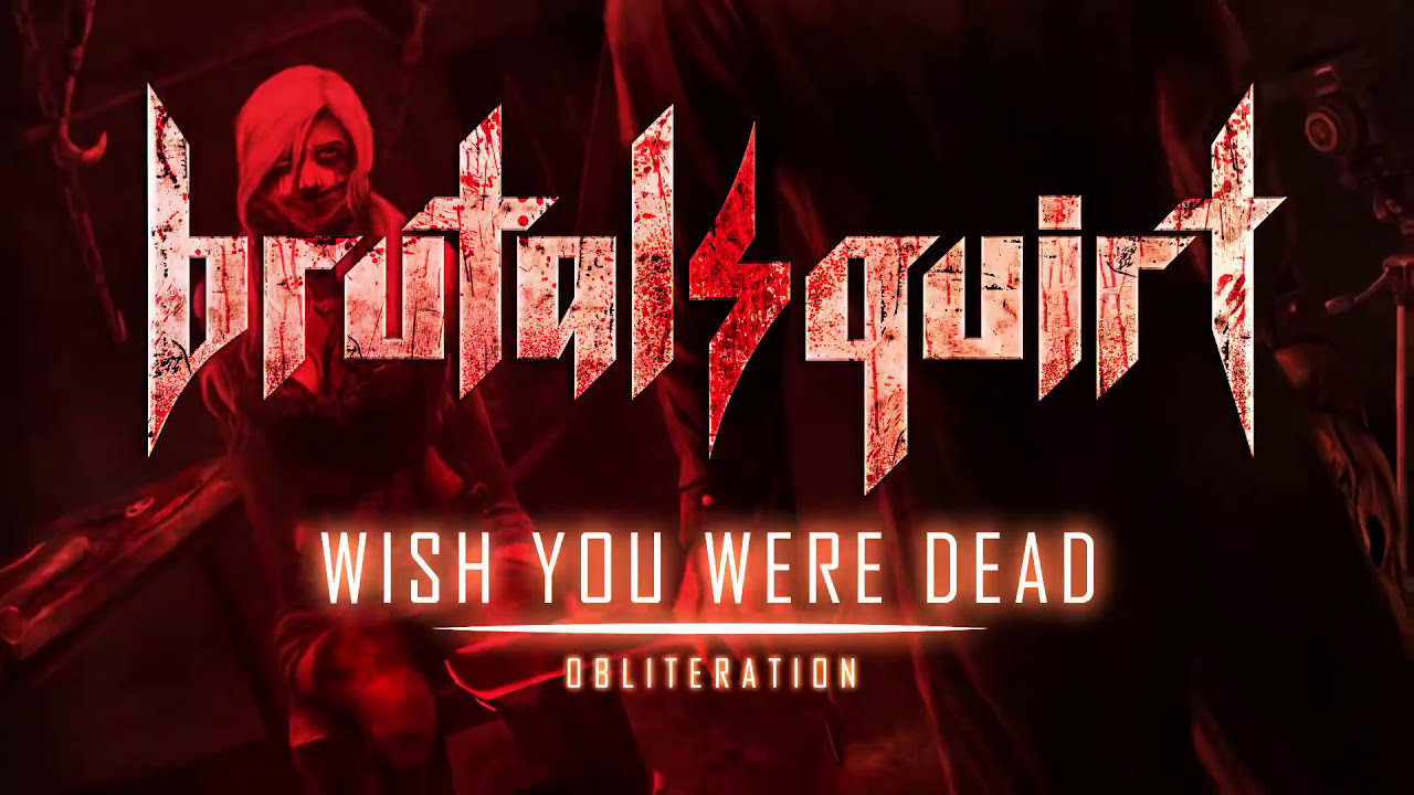 Brutal Squirt - Wish You Were Dead (Official Lyric Video)