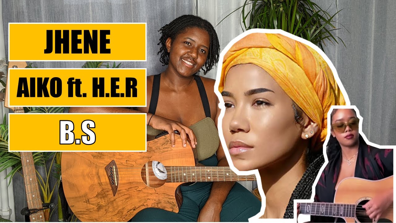 B.S - JHENE AIKO ft. H.E.R | GUITAR TUTORIAL