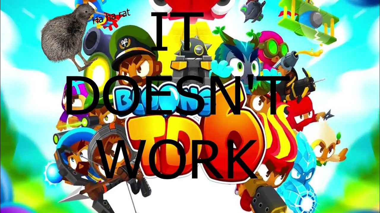 BTD 6 Doesn't Make Sense