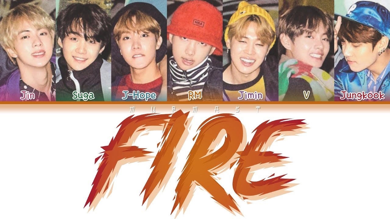 BTS (방탄소년단) - FIRE (불타오르네) (Color Coded Lyrics Eng/Rom/Han)