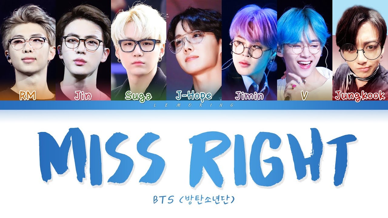 BTS - Miss Right (방탄소년단 - Miss Right) [Color Coded Lyrics/Han/Rom/Eng/가사]