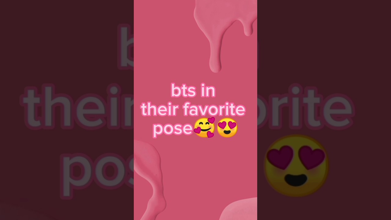 bts in their favorite pose🥰😍 choose your best pose #youtube #youtubeshort #viral