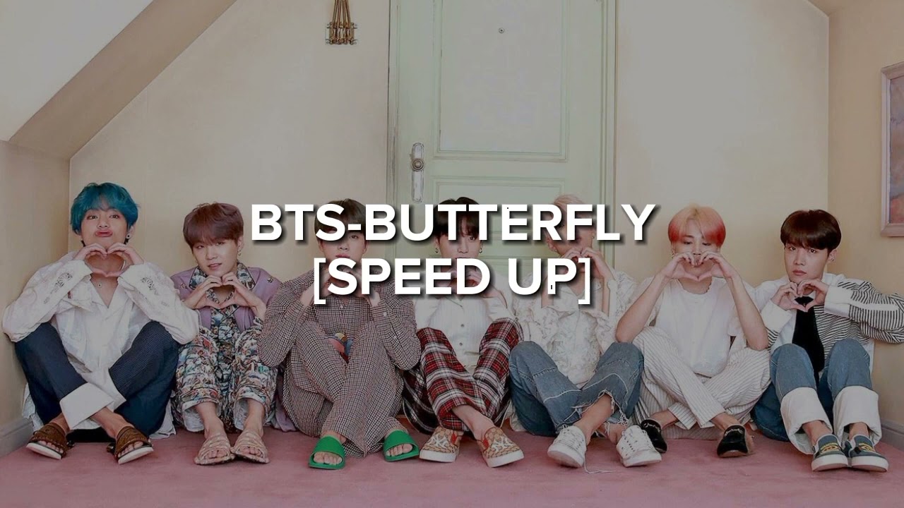 bts-butterfly [Speed up]