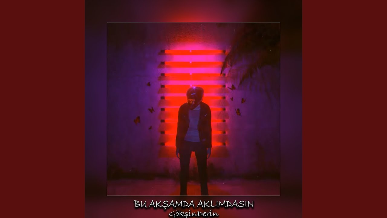 Bu Akşamda Aklımdasın