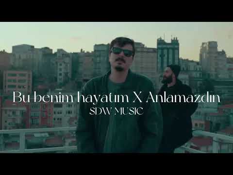 Bu benim hayatım X Anlamazdın SDW MUSIC