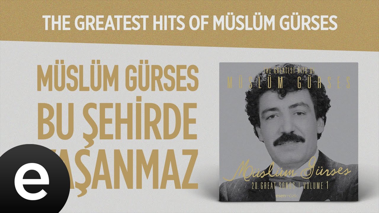 Bu Şehirde Yaşanmaz (Müslüm Gürses) Official Audio #buşehirdeyaşanmaz #müslümgürses - Esen Müzik