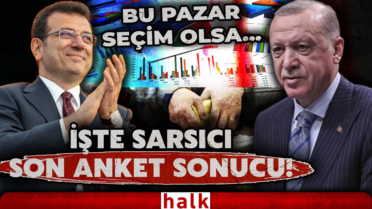BU PAZAR SEÇİM OLSA... İmamoğlu mu, Erdoğan mı? İşte sarsıcı son anket sonuçları!