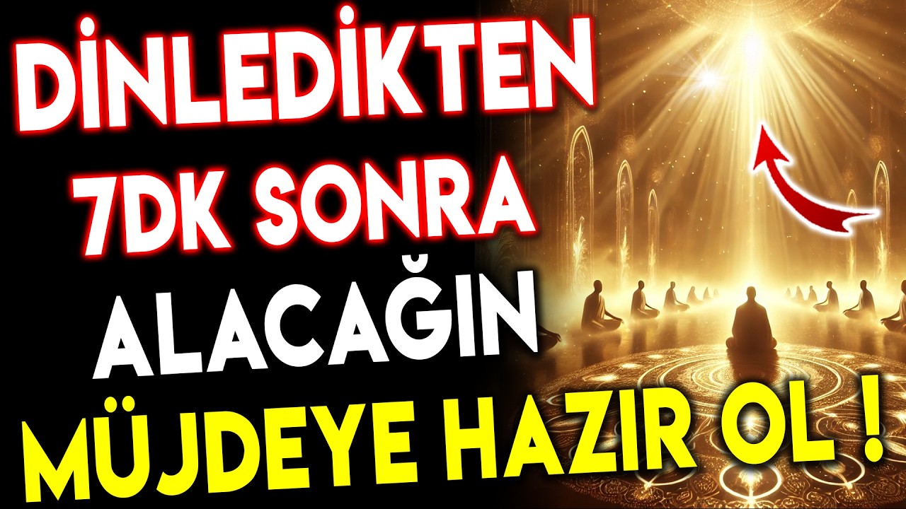 Bu Salavat ile 7 DK Sonra Müjdeli Habere Hazır Ol !