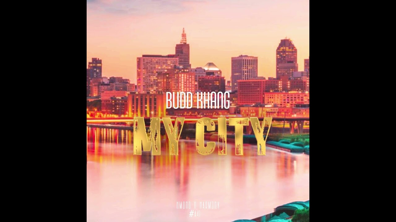 Budd Khang -My City(audio)