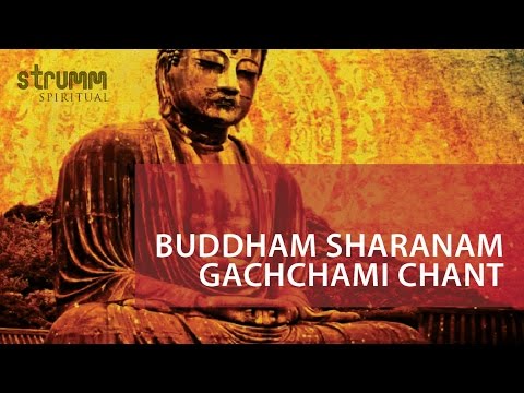 Buddham Saranam Gacchami I The Three Refuges Chant - Buddha, Dharma, Sangha I Buddha Purnima Special