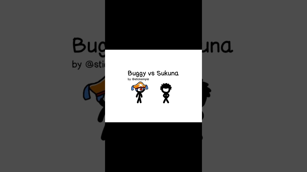 Buggy vs Sukuna (realistic)