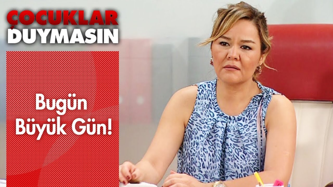 Bugün büyük gün! - Çocuklar Duymasın