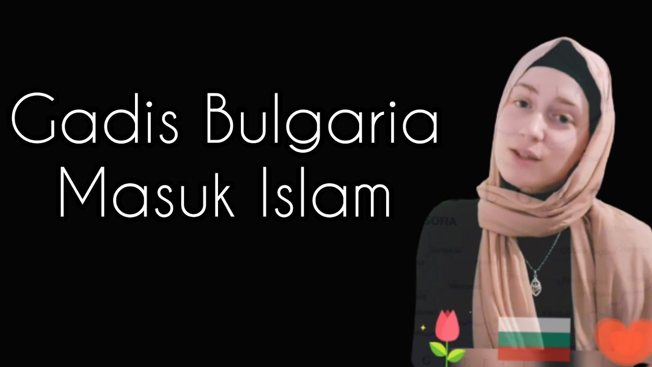 Bulgarian Girl Convert To Islam, Masya Allah #convertislam #syahadah