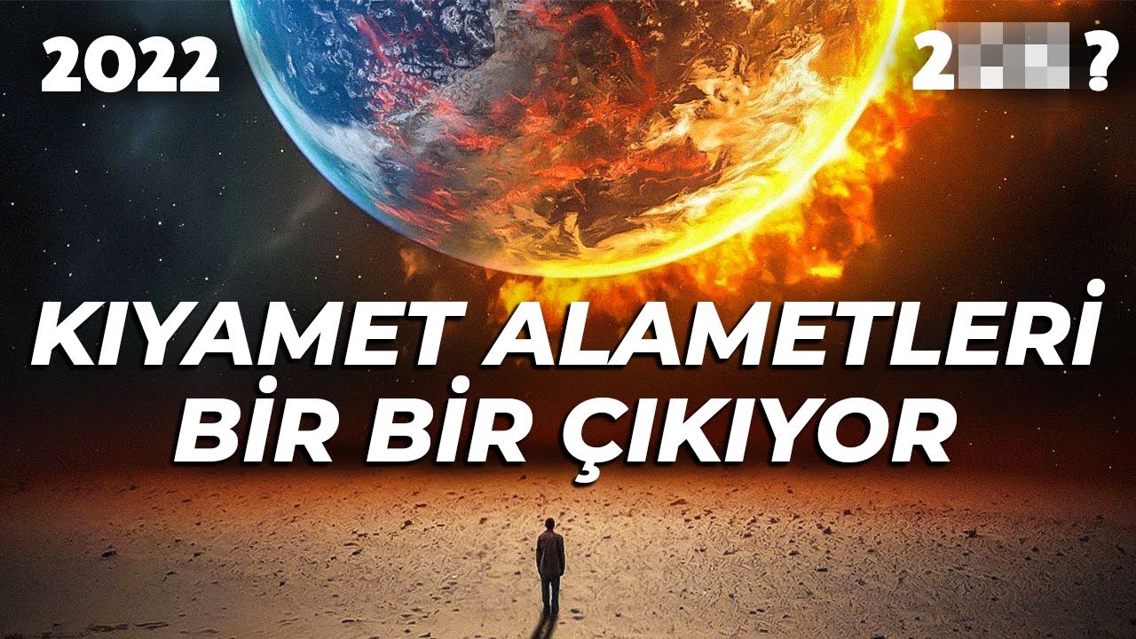 Bunları Görüyorsan Bil Ki Kıyamet Yaklaştı! - İşte Kıyamet Alametleri! - Sözler Köşkü
