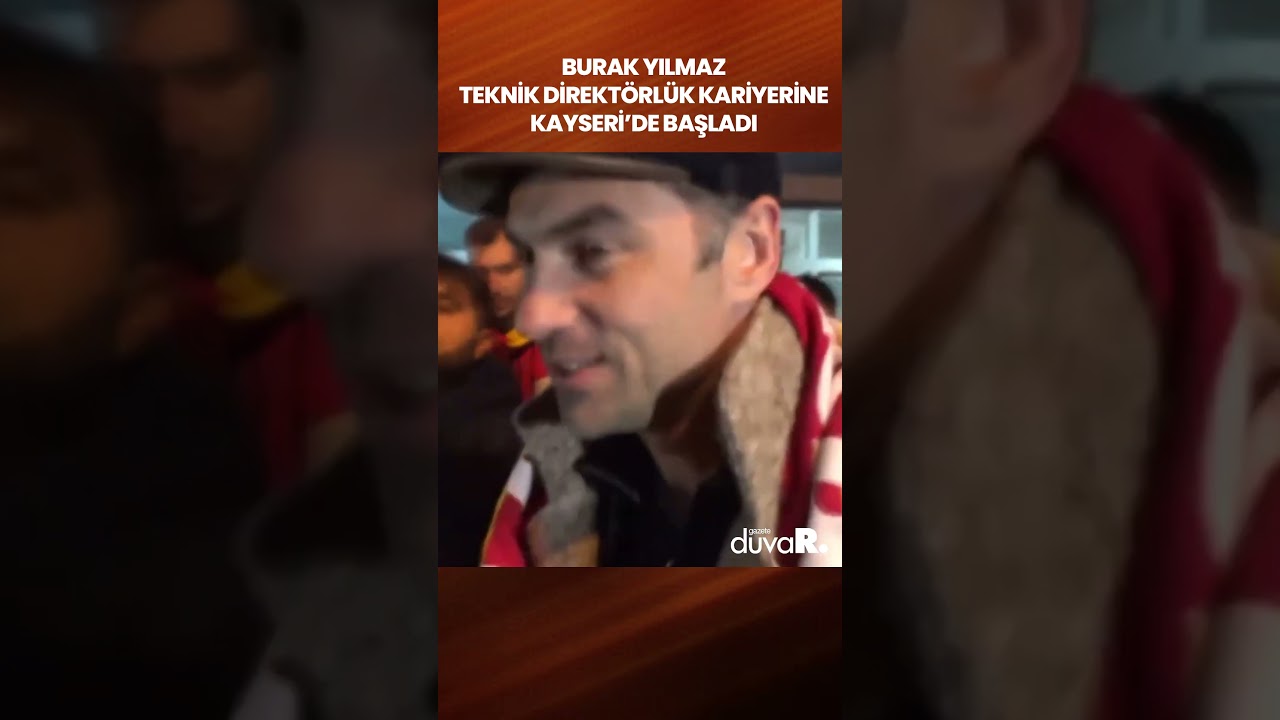 Burak Yılmaz, teknik direktörlük kariyerine Kayseri'den başladı #shorts