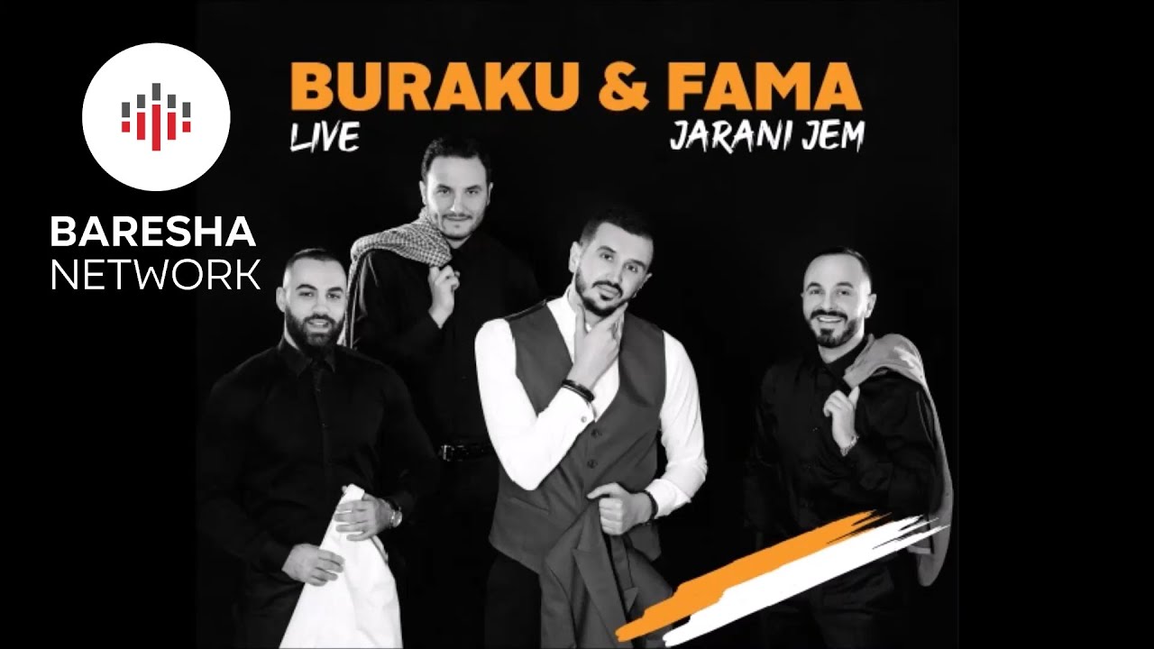 Buraku & Grupi Fama - KUJT I THUA XHAN - Albumi LIVE 2019