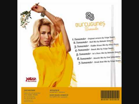 Burcu Güneş - Tamamdır [2010 Orjinal Versiyon]