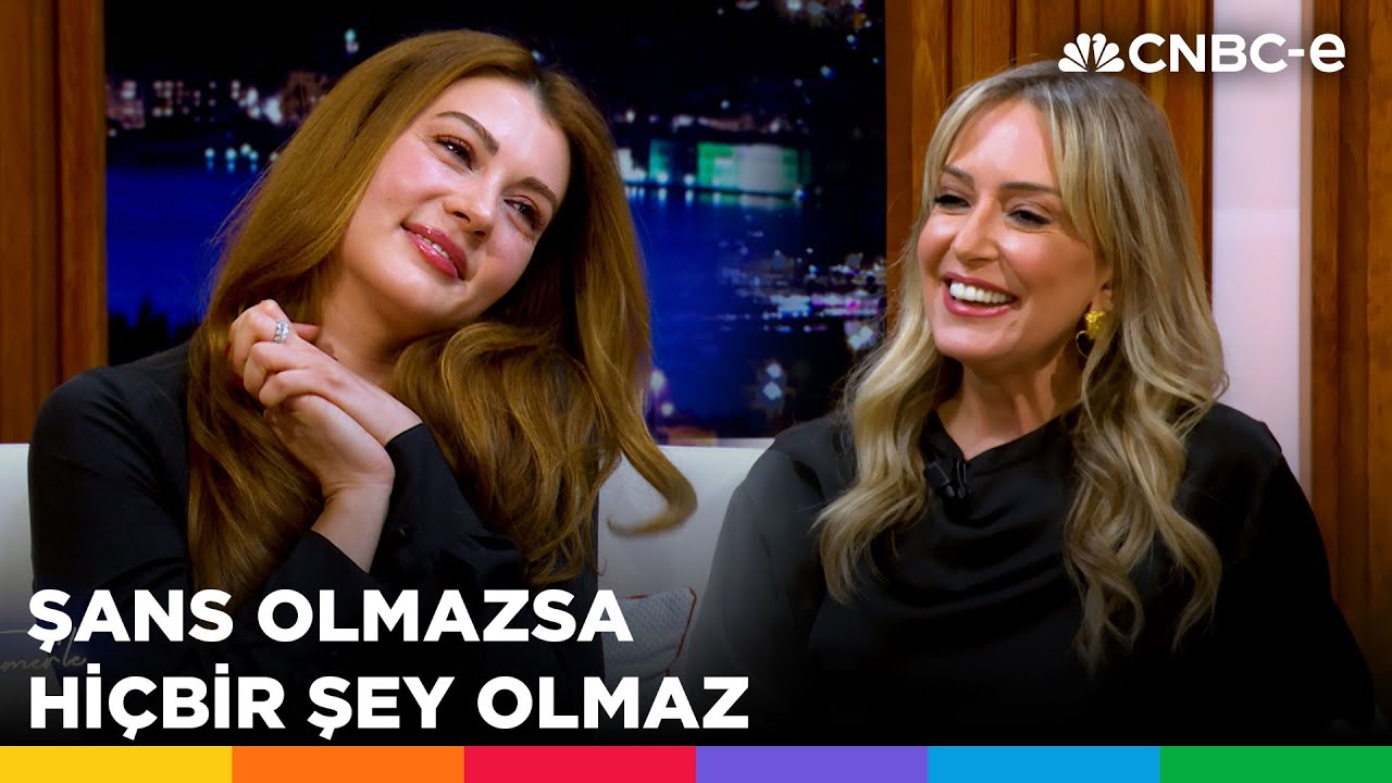 Burcu Özberk: Şans olmazsa hiçbir şey olmaz