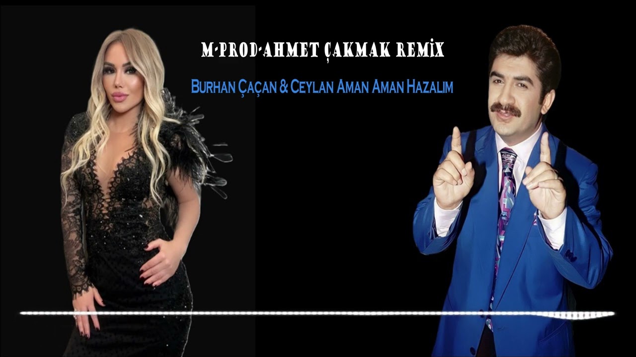 Burhan Çaçan & Ceylan - Emman Emman Hazalım M-PROD-Ahmet Çakmak REMİX Tiktok Versiyonu