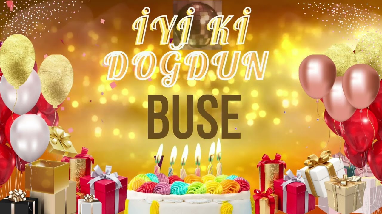 BUSE - Doğum Günün Kutlu Olsun Buse