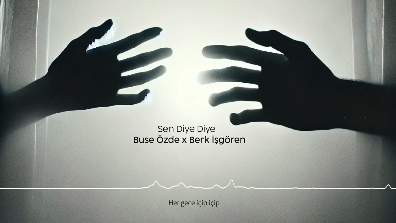 Buse Özde x Berk İşgören -  Sen Diye Diye