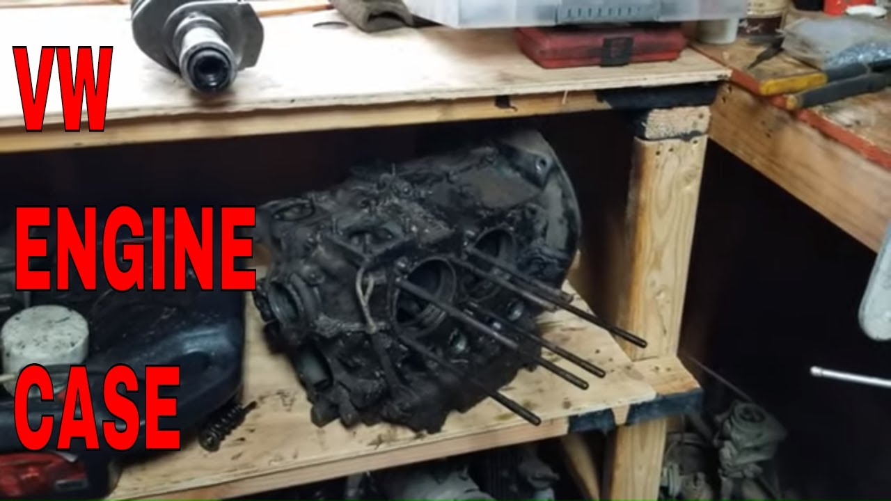 Buying used vw engine cases Reality check.