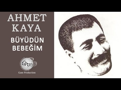 Büyüdün Bebeğim (Ahmet Kaya)