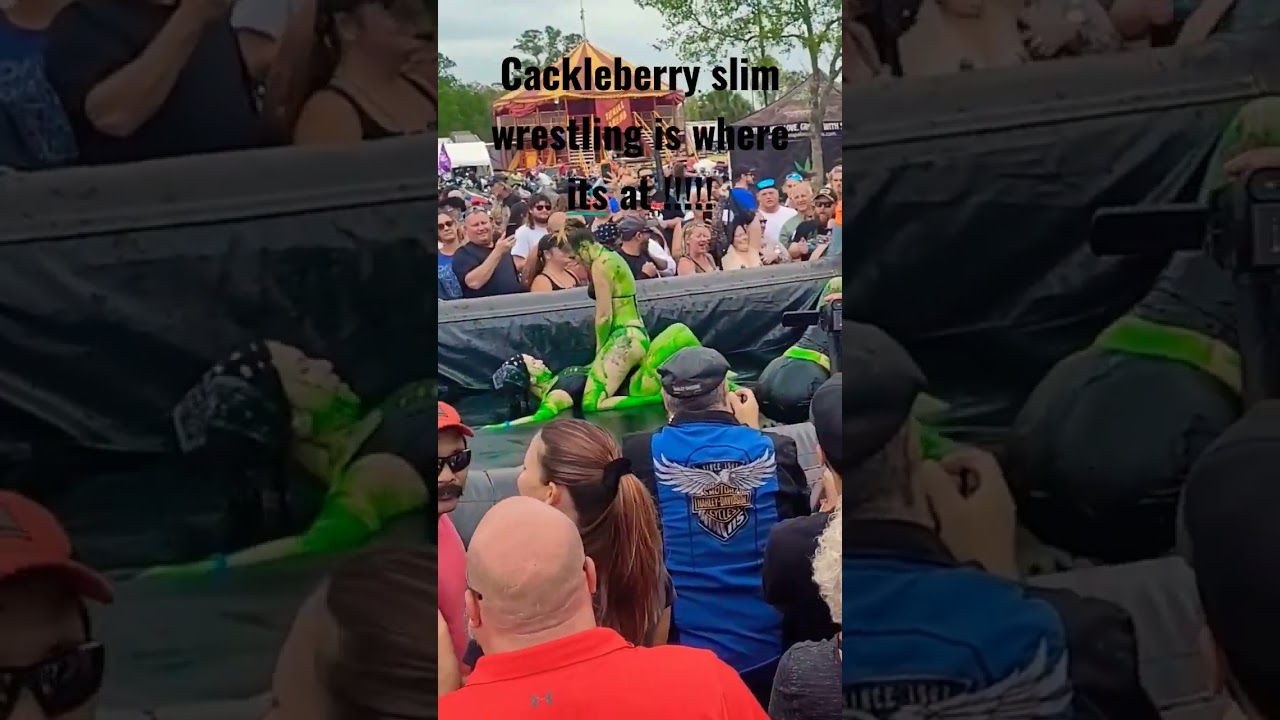 Cackleberry Slime Wrestling is way better than slaw wrestling!!!! Daytona Bike Week.