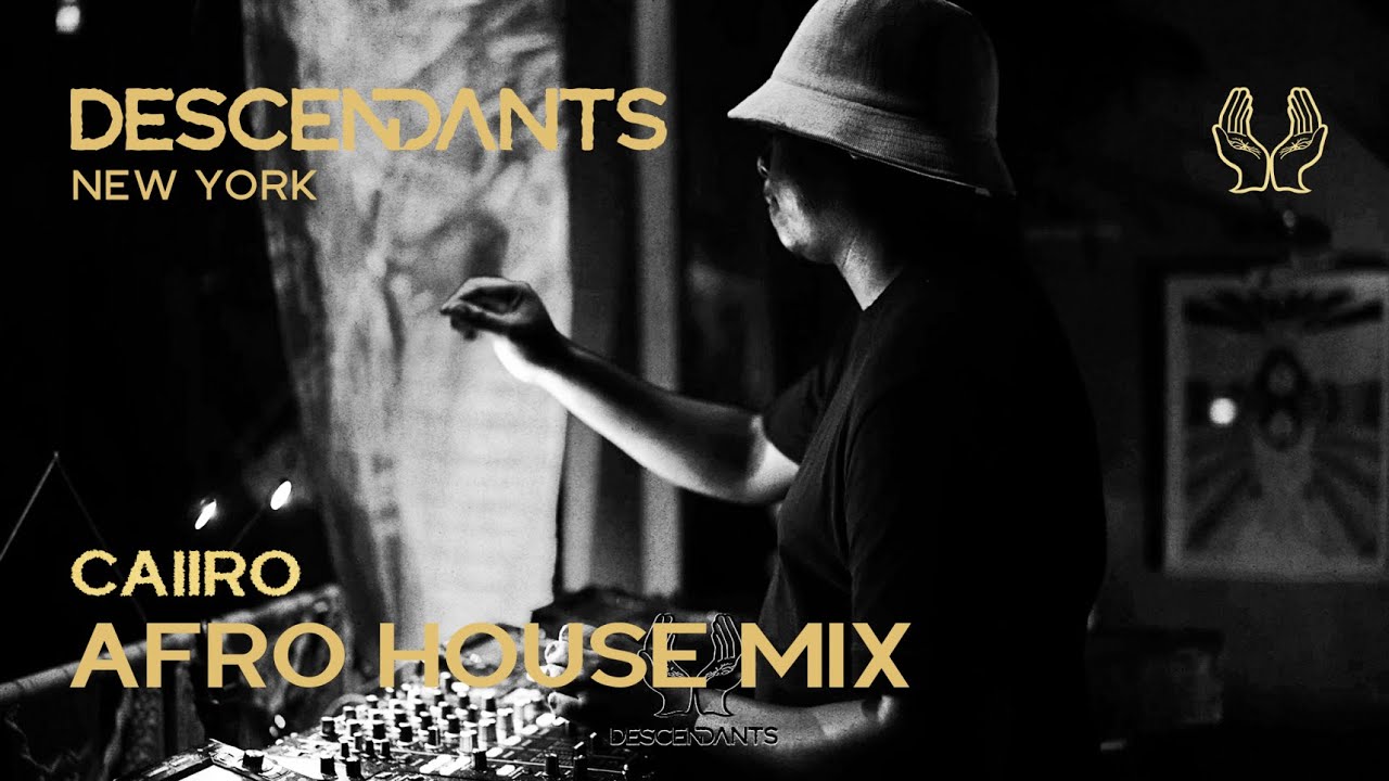 CAIIRO Afro House Set Live From DESCENDANTS New York