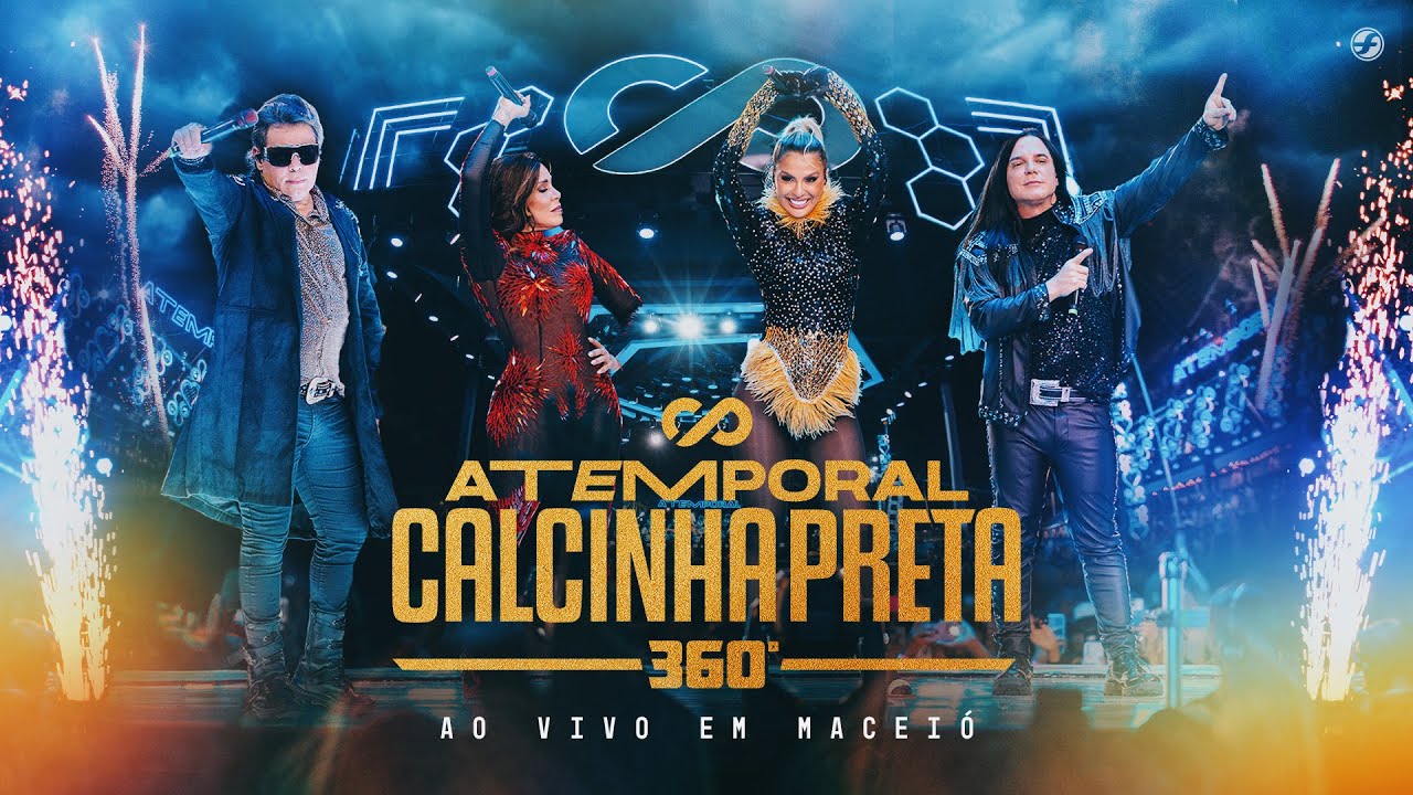 Calcinha Preta - DVD Completo #ATEMPORAL360 (Ao vivo em Maceió)