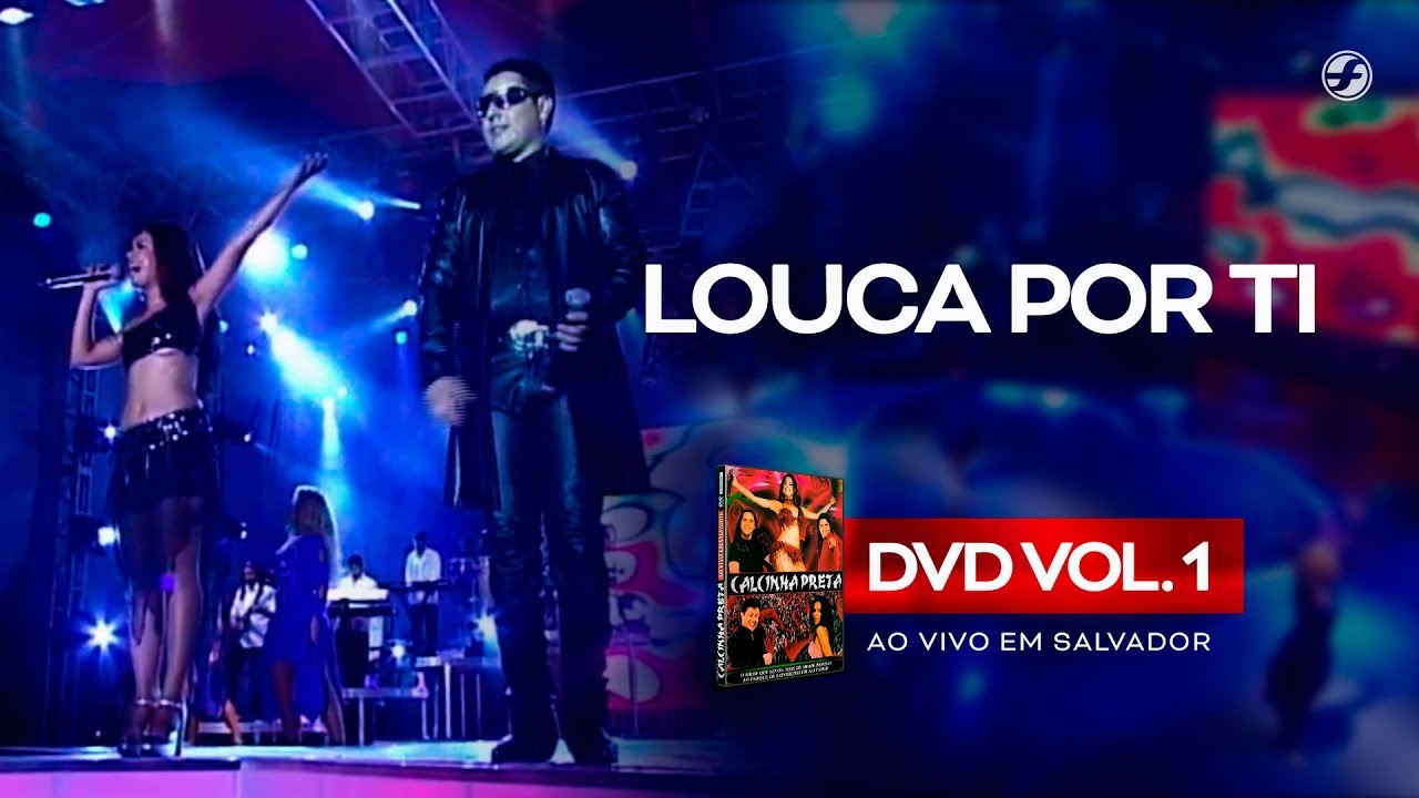 Calcinha Preta - Louca Por Ti (Dus In The Wind) #AoVivoEmSalvador DVD Vol.1