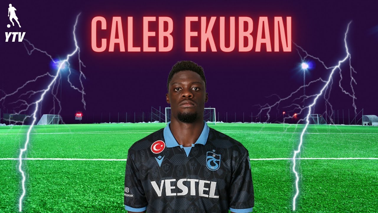 Caleb Ekuban | Trabzonspor Skills & Goals & Asist