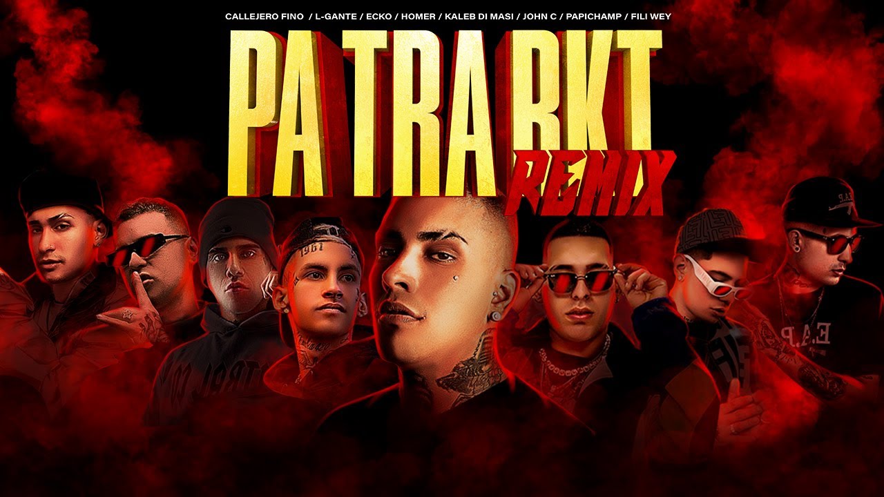 CALLEJERO FINO - PA TRA REMIX RKT L-GANTE, ECKO, Kaleb Di Masi, Homer,Papichamp ,John C, Fili Wey