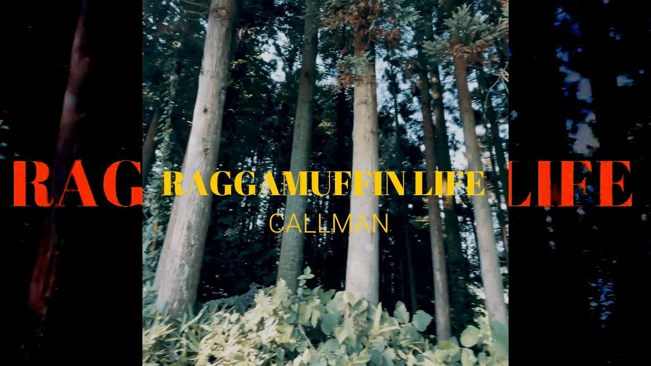 CALLMAN - RAGGAMUFFIN LIFE REMIX 2021 (Music Video)