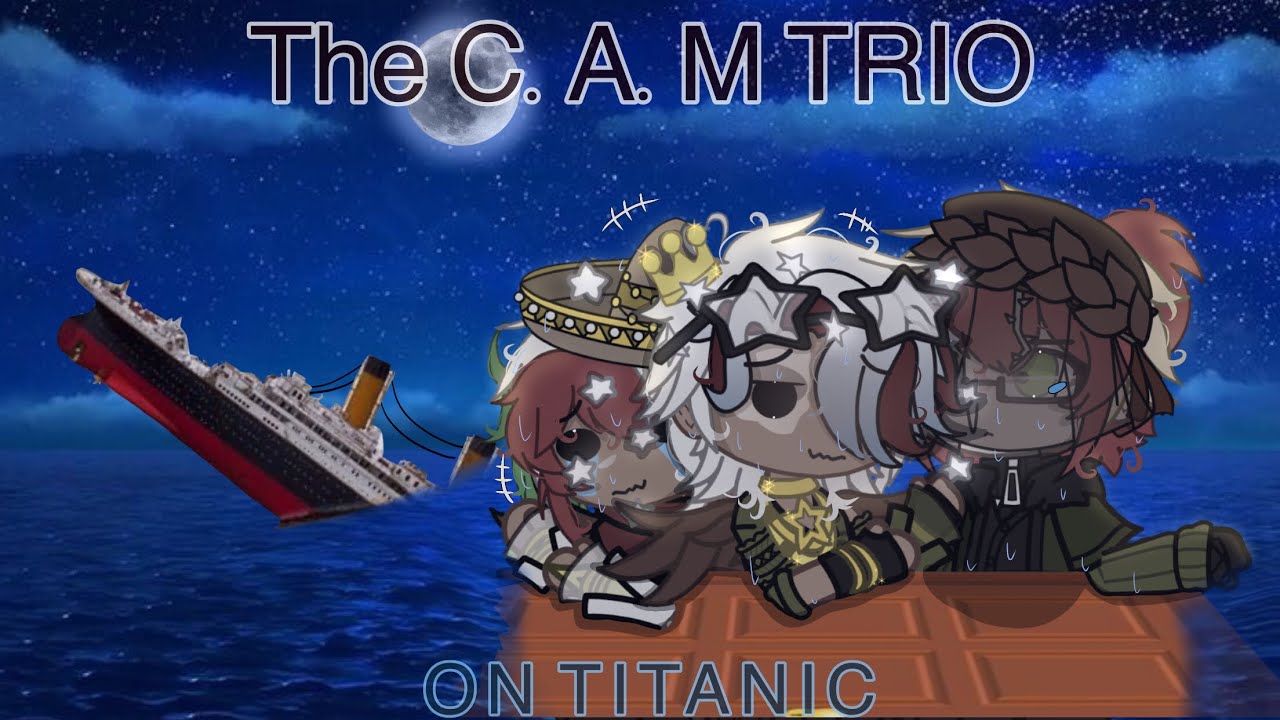 C.A.M on the titanic|CountryHumans|CH|Skit|Gacha|ft: America, Canada, Mexico|NO SHIPS|#countryhuman