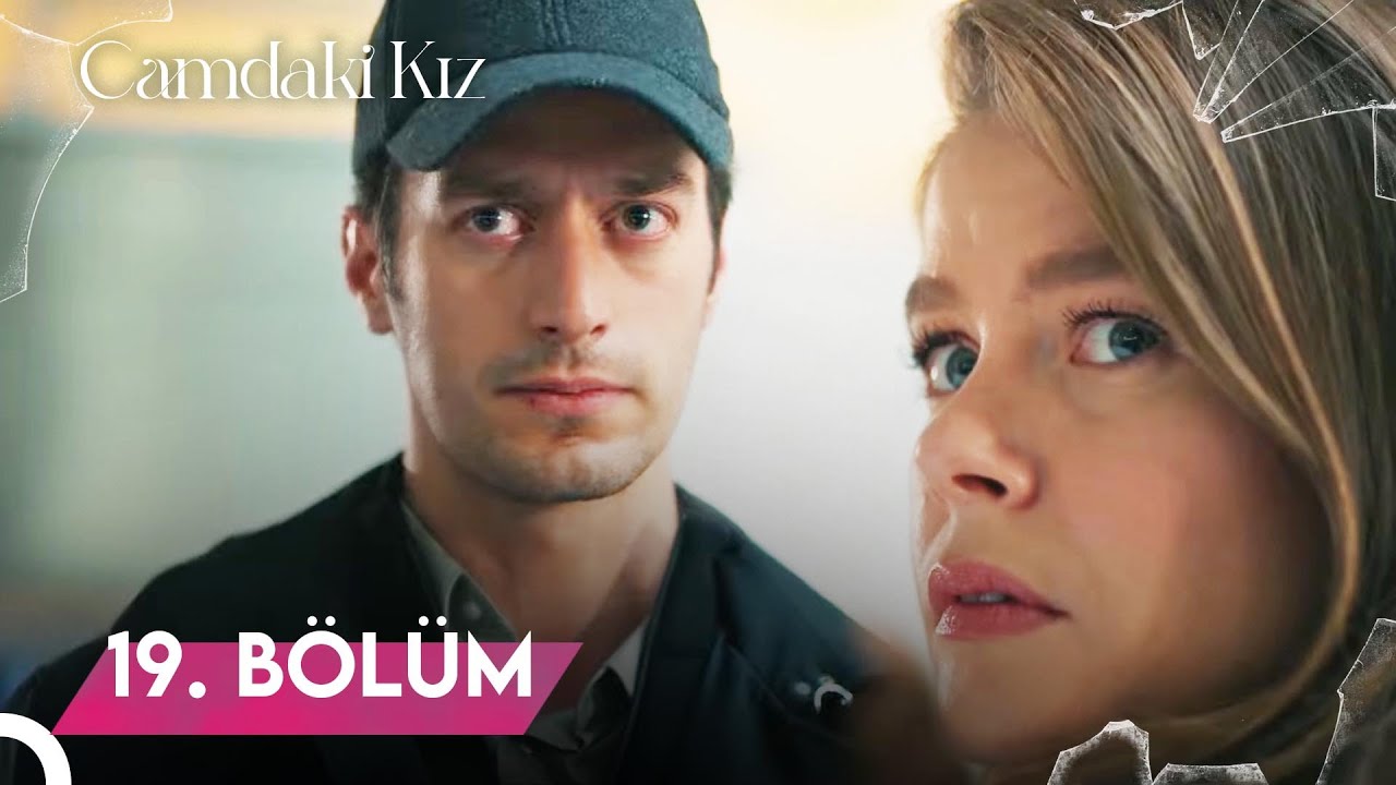 Camdaki Kız | 19. Bölüm