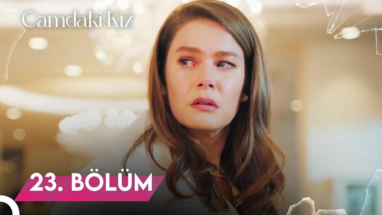 Camdaki Kız | 23. Bölüm