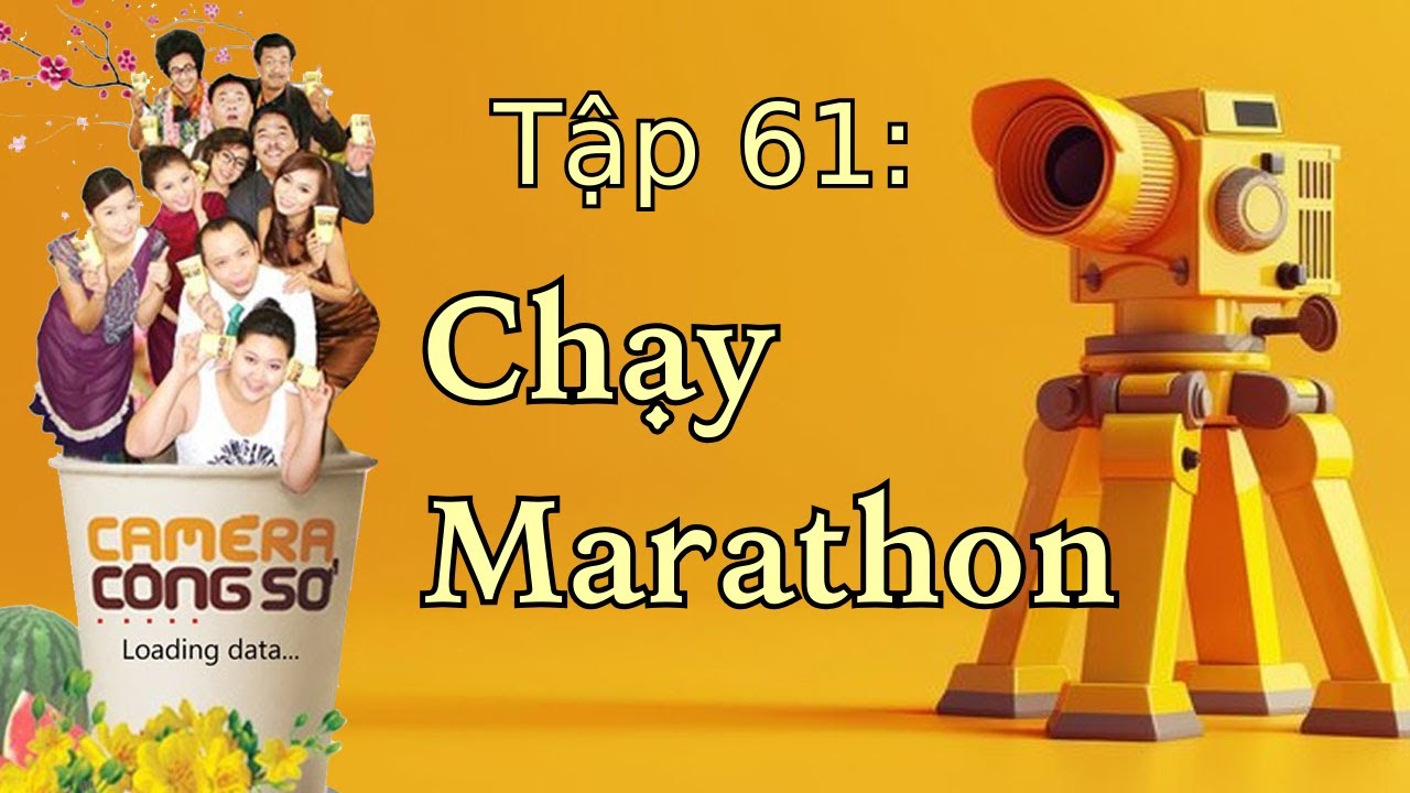 Camera Công Sở tập 61: Chạy marathon