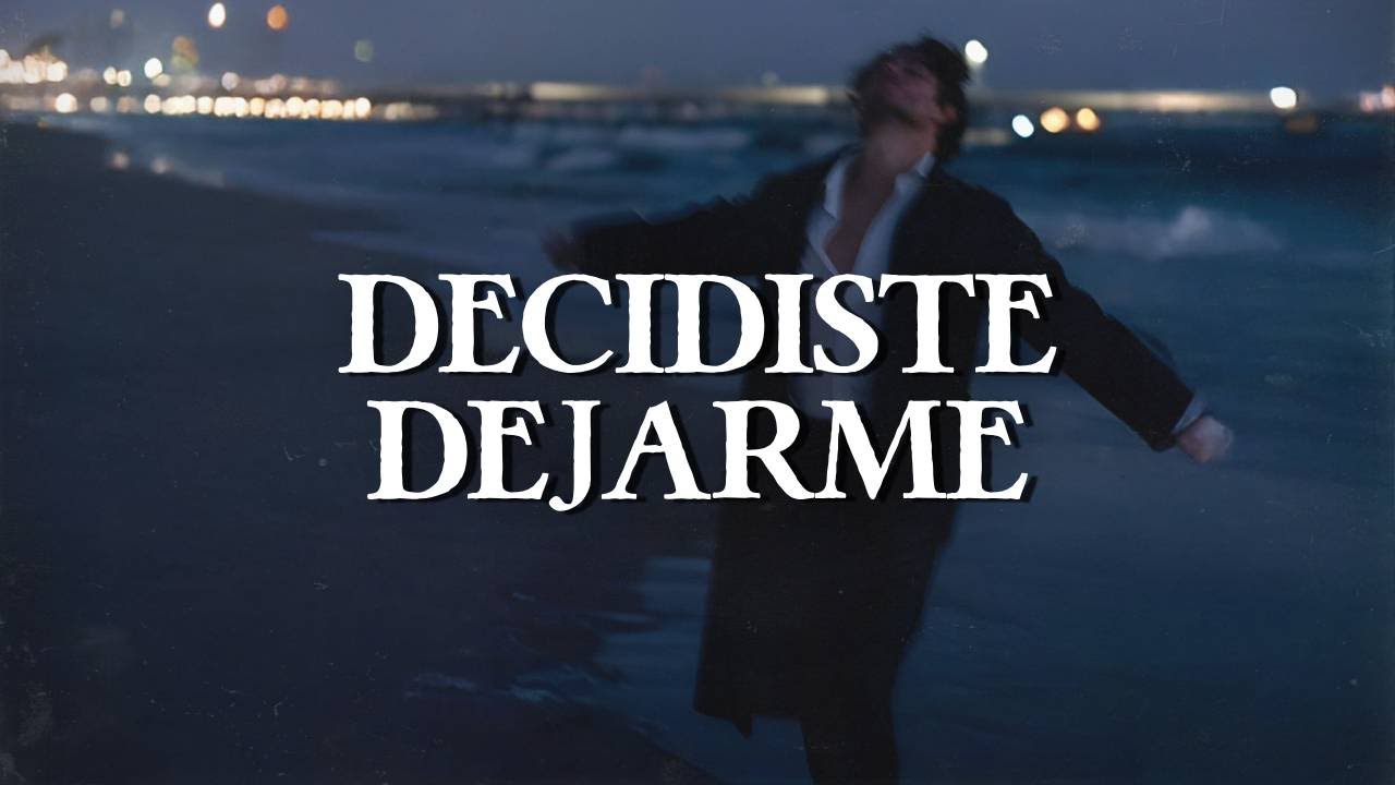 Camila - Decidiste Dejarme (Letra)