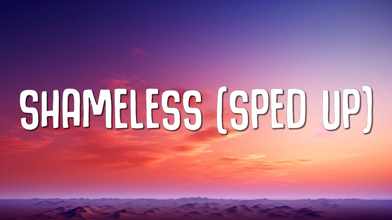 Camila Cabello - Shameless (Sped Up) Lyrics