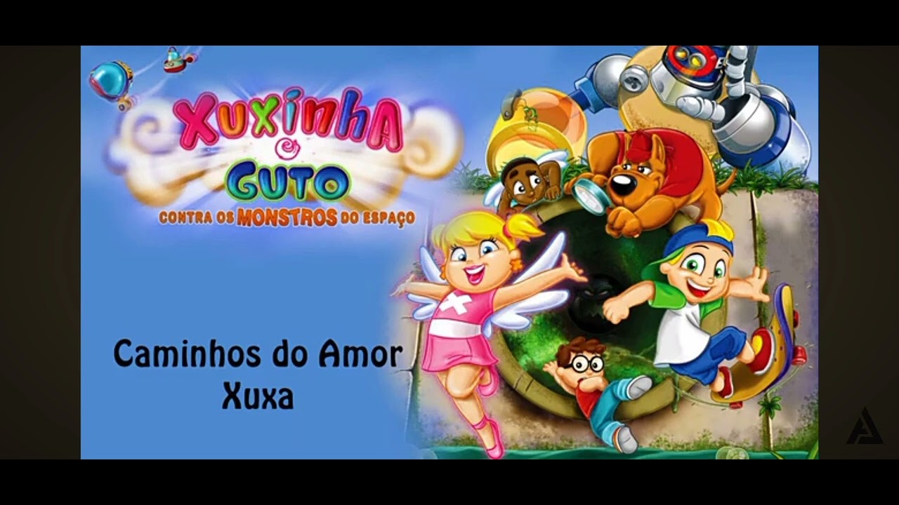 Caminhos do Amor - (Instrumental) - Xuxinha e Guto Contra os Monstros do Espaço - (2005)