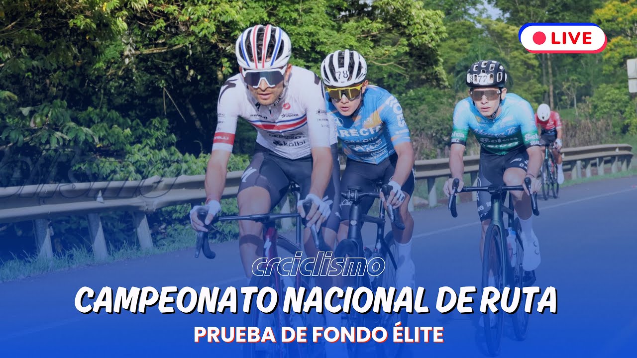 Campeonato Nacional de Ruta - Costa Rica - Prueba de Fondo Élite