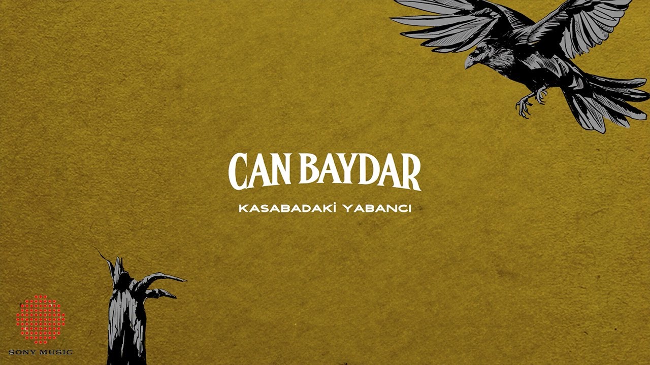 Can Baydar - Kasabadaki Yabancı