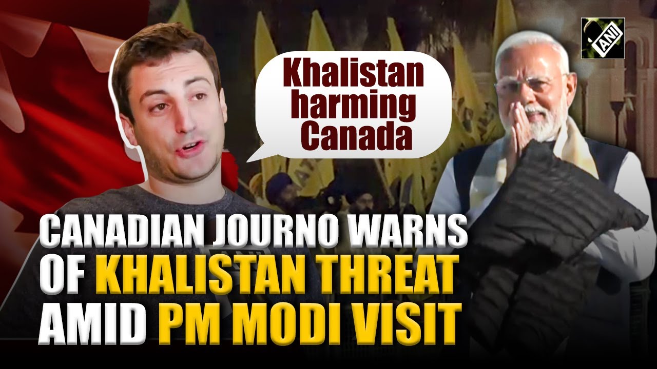 Canadian journo links Khalistan-linked criminal activity to economic harm amid PM Modi's visit