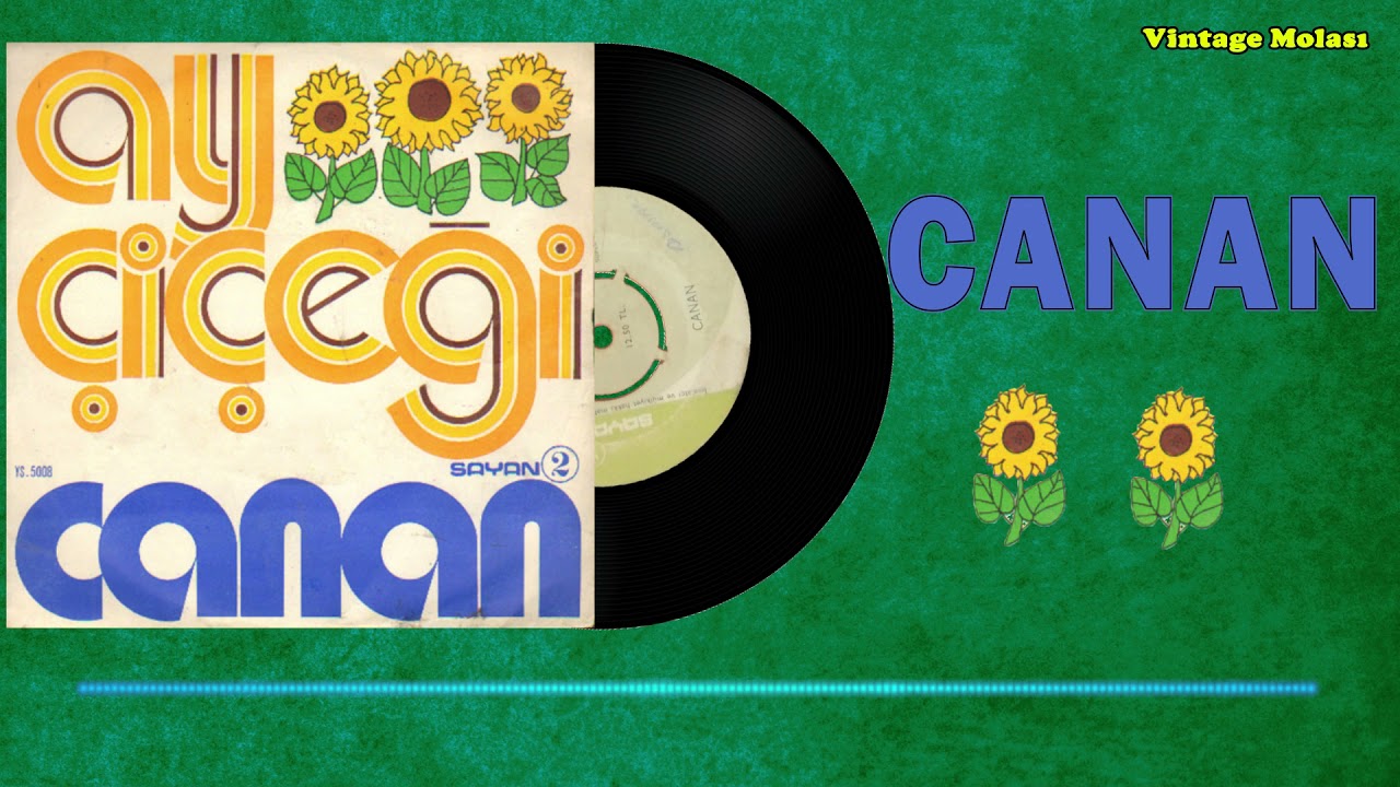 Canan - Ay Çiçeği 1972 (45'lik Plak Kaydı)