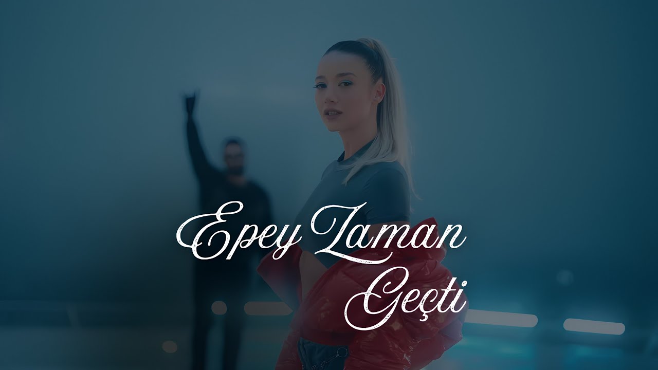 Canbay ft. Aleyna  - Epey Zaman Geçti  (Official Music Clip) feat/wolker