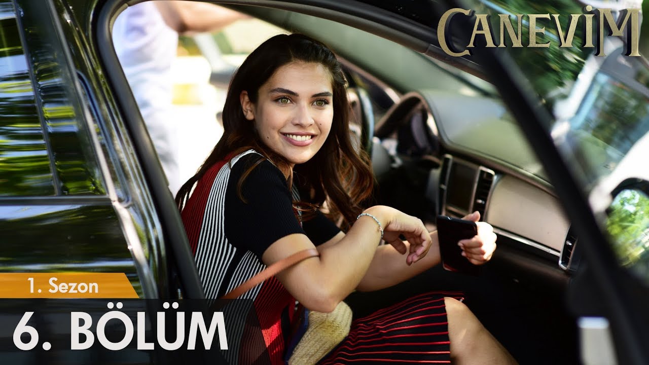 Canevim 6. Bölüm