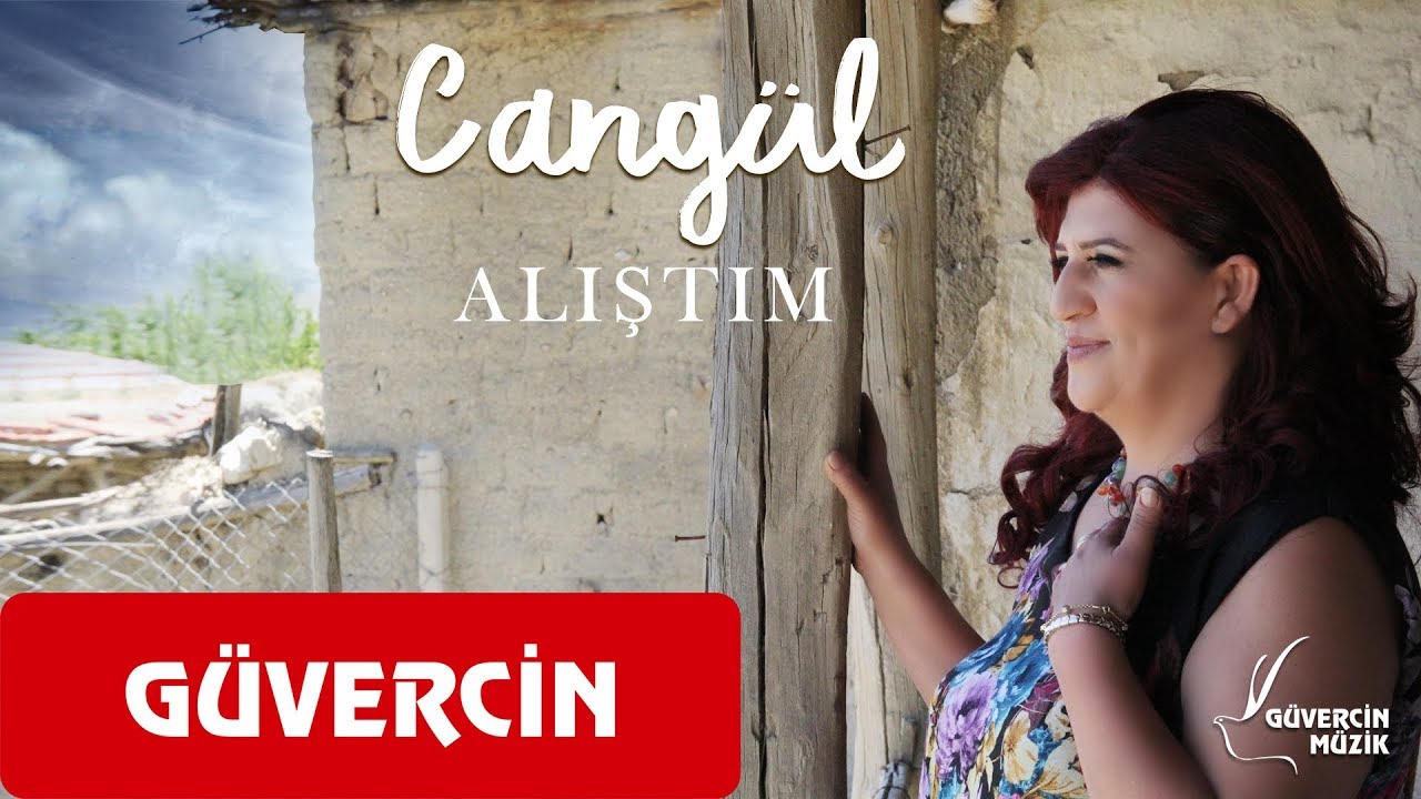 Cangül -  Alıştım   [Official Video  Güvercin Müzik ©]