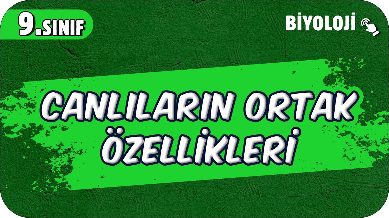Canlıların Ortak Özellikleri | 9.Sınıf Biyoloji #2025