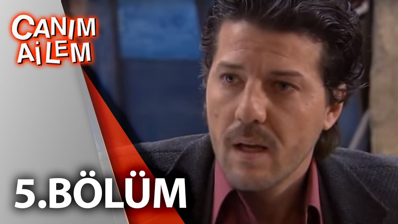 Canım Ailem| 5.Bölüm